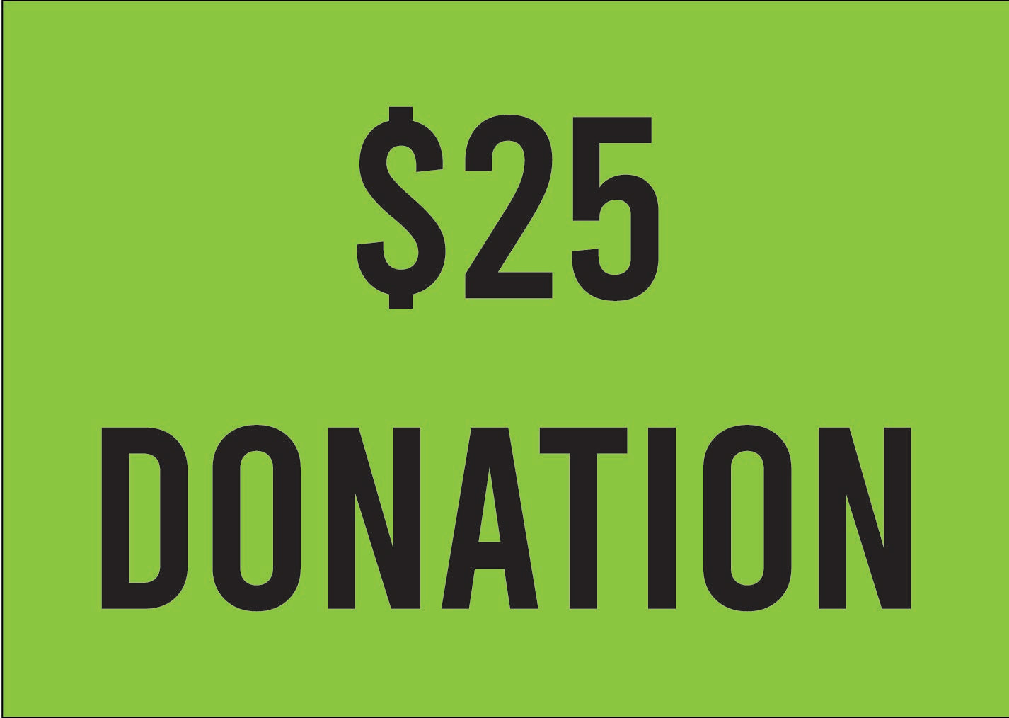 $25 Donation - the everyday things